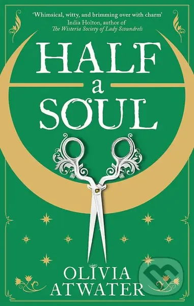 Half a Soul - Olivia Atwater