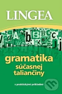 Gramatika súčasnej taliančiny s praktickými príkladmi