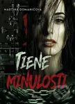 Tiene minulosti - Martina Domaničová - kniha z kategorie Společenská beletrie