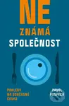 Neznámá společnost (Pohledy na současné Česko) - Pavel Pospěch