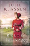 The Bridge to Belle Island - Julie Klassen - kniha z kategorie Romantika