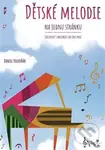 Dětské melodie na jednu stránku - Daneil Poledňák - kniha z kategorie Základní umělecké školy
