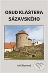 Osud kláštera sázavského - Aleš Novotný - kniha z kategorie Beletrie