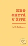 Kdo chytá v žitě - Jerome David Salinger
