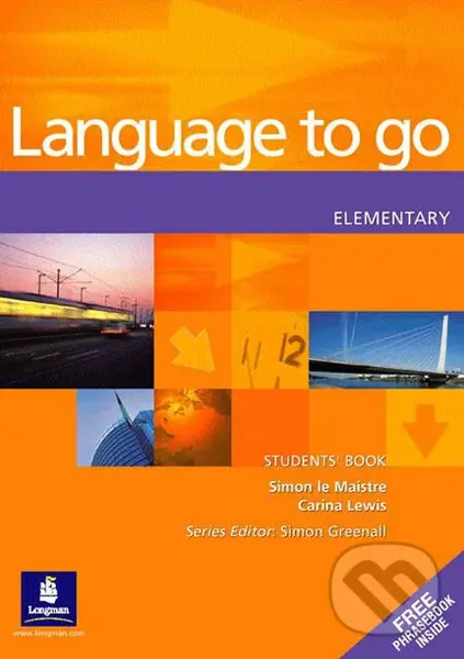 Language to Go - Elementary (Student's Book with Phrasebook) - Simon le Maistre, Carina Lewis