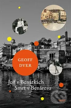 Jeff v Benátkách (Smrt v Benáresu) - Geoff Dyer