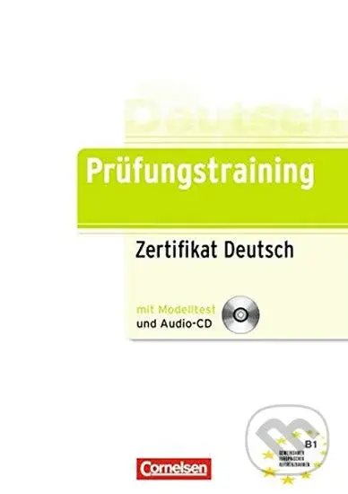 Deutsch Prüfungstraining: Zertifikat Deutsch B1 mit Audio-CD und Prüfungssimulator auf CD-ROM - kniha z kategorie Jazykové učebnice a slovníky