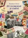 Žít svobodně je umění (Československý deník 1969 - 1980) - kniha z kategorie Rozhovory