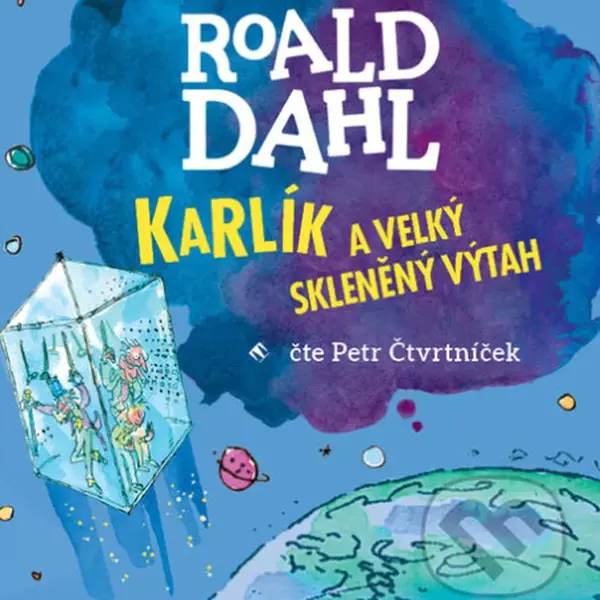 Karlík a velký skleněný výtah - Roald Dahl - audiokniha z kategorie Pro děti