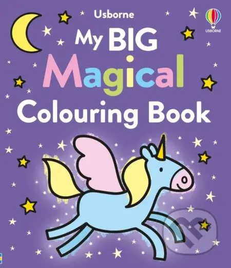 My Big Magical Colouring Book - Kate Nolan, Jenny Addison (ilustrátor) - kniha z kategorie Omalovánky