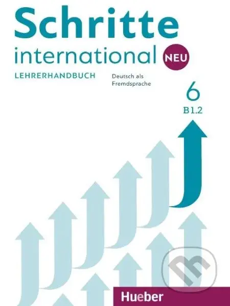 Schritte international Neu 6 / Lehrerhandbuch B1.2 - kniha z kategorie Jazykové učebnice a slovníky