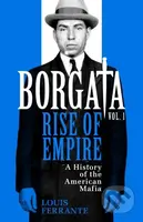 Borgata: Rise of Empire (A History of the American Mafia) - kniha z kategorie Historie