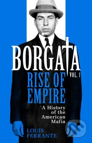 Borgata: Rise of Empire (A History of the American Mafia) - kniha z kategorie Historie