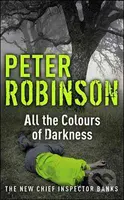 All the Colours of Darkness - Peter Robinson - kniha z kategorie Beletrie