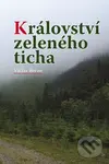 Království zeleného ticha - Václav Beran - kniha z kategorie Myslivost