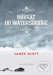Návrat do Watersbridge - James Scott - kniha z kategorie Thrillery