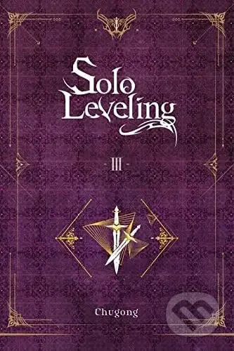 Solo Leveling, Vol. 3 (Light Novel) - Chugong - kniha z kategorie
