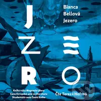 Jezero - Bianca Bellová - audiokniha z kategorie Společenská beletrie