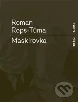 Maskirovka - Roman Rops-Tůma - kniha z kategorie Poezie