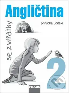 Angličtina se zvířátky 2 (příručka učitele) - Jana Davidová
