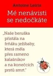 Mé nenávisti se nedočkáte - Antoine Leiris - kniha z kategorie Beletrie