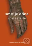 Smrt je dřina - Chálid Chalífa