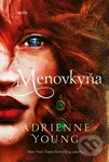 Menovkyňa - Adrienne Young,Menovkyňa - Adrienne Young