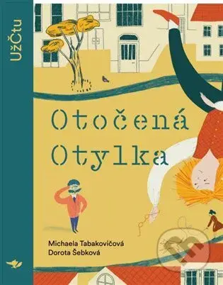 Otočená Otylka - Dorota Šebková, Michaela Tabakovičová - kniha z kategorie Beletrie pro děti