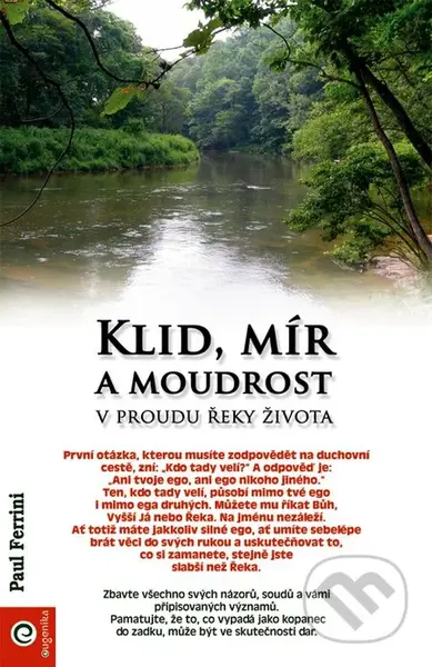 Klid, mír a moudrost v proudu řeky života - Paul Ferrini - kniha z kategorie Psychologie