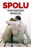 SPOLU (Partnerský manuál) - Sylvie Samsonová - kniha z kategorie Vztahy a rodina