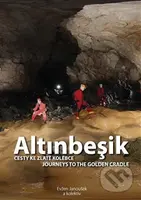 Altinbeşik (Cesty ke zlaté kolébce/Journeys to the golden cradle) - kniha z kategorie Odborné a naučné