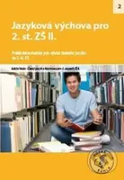Jazyková výchova pro 2. stupeň ZŠ II. (Praktické materiály pro výuku českého jazyka) - kniha z kategorie 2. stupeň