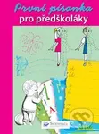 První písanka pro předškoláky - kniha z kategorie Pro děti