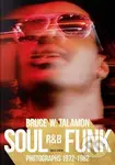 Bruce W. Talamon: Soul. R&B. Funk. (Photographs 1972-1982) - kniha z kategorie Fotografie