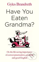 Have You Eaten Grandma? - Gyles Brandreth - kniha z kategorie Humanitní a společenské vědy