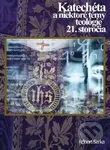 Katechéta a niektoré témy teológie 21. storočia - Róbert Sarka - kniha z kategorie Teologie