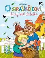O strašiačikovi, ktorý mal deduška - Ján Turan - kniha z kategorie Pohádky