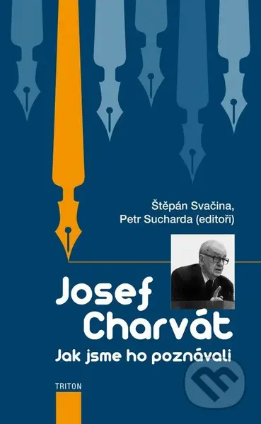 Josef Charvát (Jak jsme ho poznávali) - Štěpán Svačina, Petr Sucharda - kniha z kategorie Životopisy