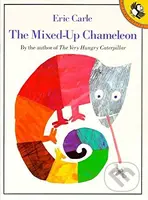 The Mixed-up Chameleon - Eric Carle - kniha z kategorie Pohádky