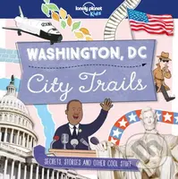 City Trails: Washington D.C. - Lonely Planet - kniha z kategorie Průvodci