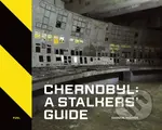 Chernobyl: A Stalkers' Guide - Darmon Richter - kniha z kategorie Historie