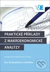 Praktické příklady z makroekonomické analýzy - Eva Zamrazilová - kniha z kategorie Vysoké školy
