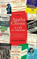 Agatha Christie (A Life in Theatre) - Julius Green - kniha z kategorie Životopisy