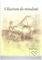 S klavírem do minulosti - Martin Vozár - kniha z kategorie Noty
