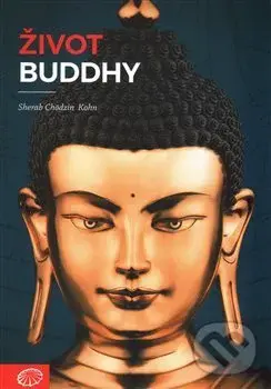 Život Buddhy - Sherab Chödzin  Kohn