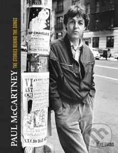 Paul McCartney (The Stories Behind 50 Classic Songs, 1970-2020)
