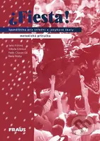 Fiesta 2 (Metodická příručka s klíčem ke cvičení) - Alena Dekanová, Jana Králová, Milada Krbcová, Pablo Chacón Gil - kniha z kategorie Jazykové…
