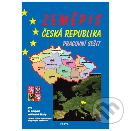Zeměpis – Česká republika (Pracovní sešit pro 2. stupeň ZŠ) - kniha z kategorie 2. stupeň