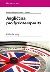 Angličtina pro fyzioterapeuty (Cvičení a testy) - Markéta Blažejová, James Tufano - kniha z kategorie Medicína