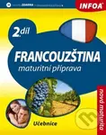 Francouzština: Maturitní příprava (Učebnice 2. díl) - Daniele Bourdais